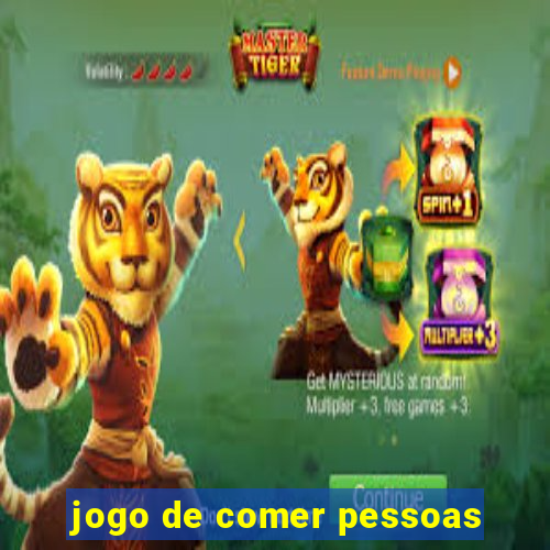 jogo de comer pessoas